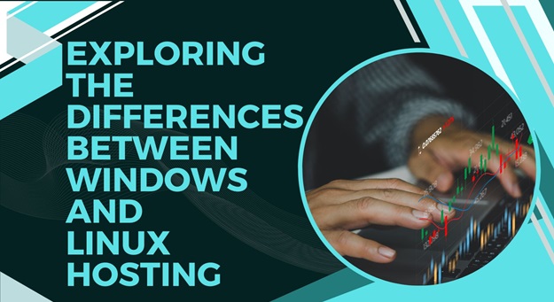 Exploring the Differences Between Windows and Linux Hosting