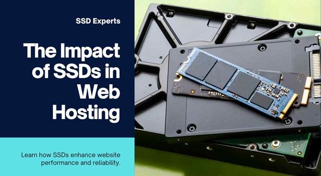 Exploring the Role of SSDs (Solid State Drives) in Web Hosting